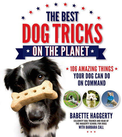 Image of The Best Dog Tricks on the Planet: 106 Amazing Things Your Dog Can Do on Command