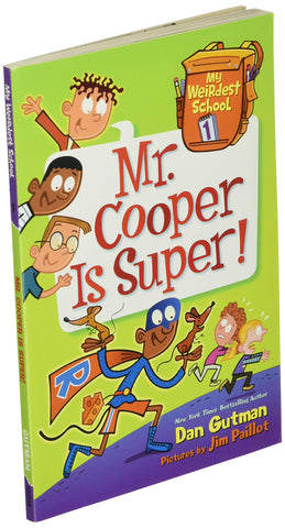 Image of MY WEIRDEST SCHOOL #1: MR. COOPER IS SUPER!
