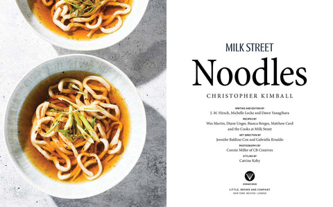 Image of MILK STREET NOODLES: SECRETS TO THE WORLD’S BEST NOODLES, FROM FETTUCCINE ALFREDO TO PAD THAI TO MISO RAMEN
