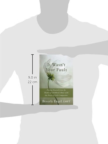Image of IT WASN'T YOUR FAULT: FREEING YOURSELF FROM THE SHAME OF CHILDHOOD ABUSE WITH THE POWER OF SELF-COMPASSION