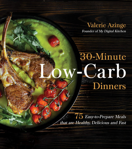 Image of 30-Minute Low-Carb Dinners: 75 Easy-to-Prepare Meals that are Healthy, Delicious and Fast