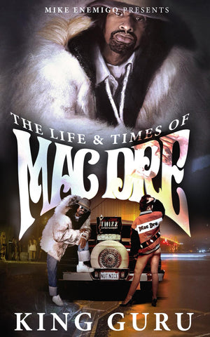 Image of THE LIFE & TIMES OF MAC DRE