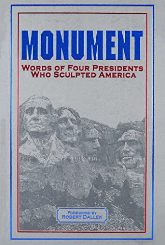 Image of Monument: Words of Four Presidents Who Sculpted America (Leather-bound Classics)