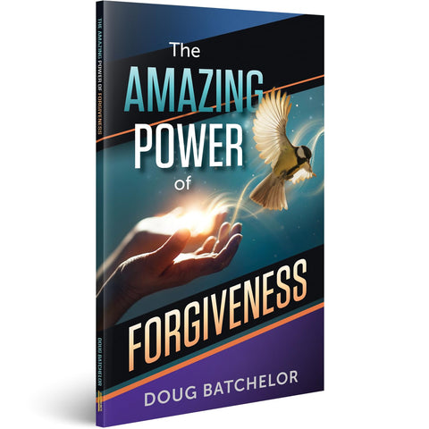 Image of THE AMAZING POWER OF FORGIVENESS BY DOUG BATCHELOR