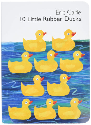 Image of 10 LITTLE RUBBER DUCKS BOARD BOOK: AN EASTER AND SPRINGTIME BOOK FOR KIDS (WORLD OF ERIC CARLE)