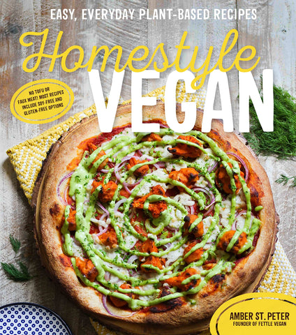 Image of Homestyle Vegan: Easy, Everyday Plant-Based Recipes