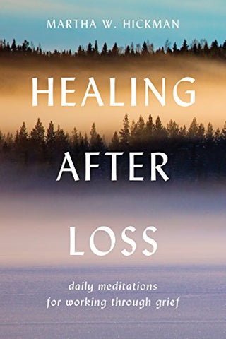 Image of Healing After Loss: Daily Meditations For Working Through Grief