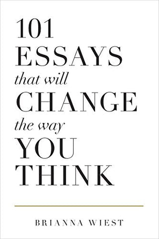 Image of 101 Essays That Will Change The Way You Think