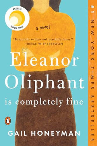 Image of Eleanor Oliphant Is Completely Fine: Reese's Book Club: A Novel