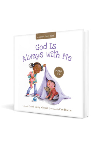 Image of God Is Always with Me: Psalm 139 (A Child's First Bible)