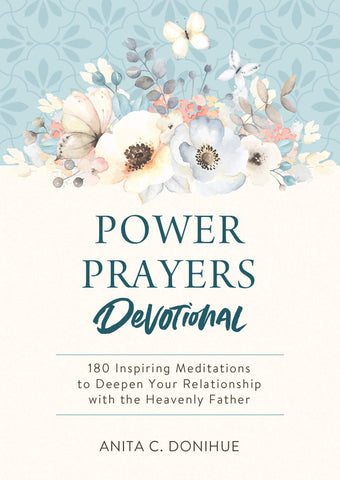 Image of Power Prayers Devotional: 180 Inspiring Meditations to Deepen Your Relationship with the Heavenly Father