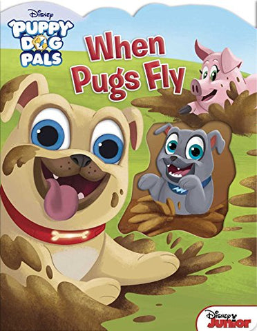 Image of Disney Puppy Dog Pals: When Pugs Fly