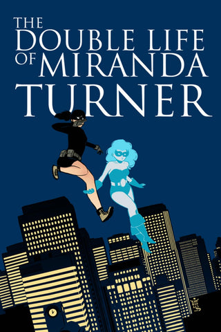 Image of The Double Life of Miranda Turner Volume 1: If You Have Ghosts