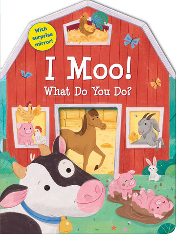 Image of I Moo! What Do You Do?