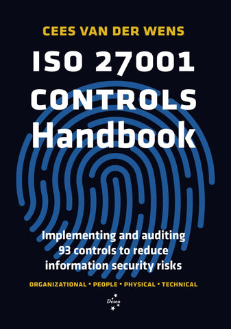 Image of ISO 27001 Controls Handbook: Implementing and auditing 93 controls to reduce information security risks