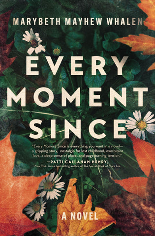 Image of EVERY MOMENT SINCE: A NOVEL