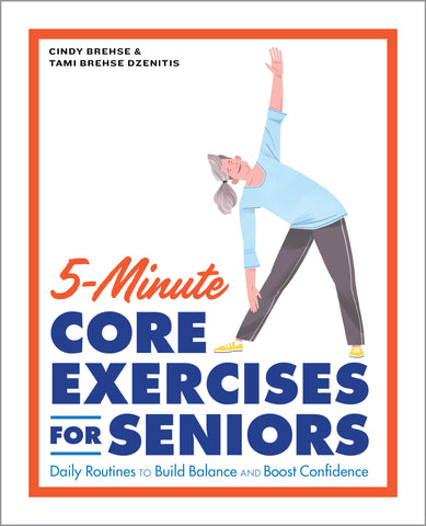 Image of 5-Minute Core Exercises for Seniors: Daily Routines to Build Balance and Boost Confidence