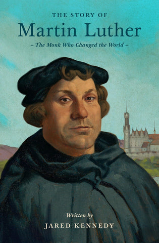 Image of The Story of Martin Luther: The Monk Who Changed the World (Lives of Faith and Grace)