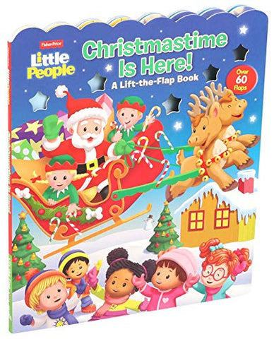 Image of Fisher-Price Little People: Christmastime Is Here! (Lift-the-Flap)