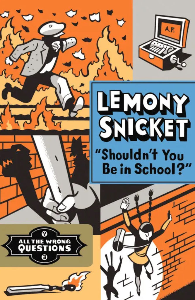 Shouldn't You Be in School? (All the Wrong Questions, 3)