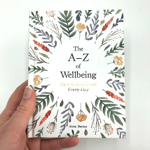 Image of THE A-Z OF WELLBEING: HOW TO FEEL GOOD EVERY DAY