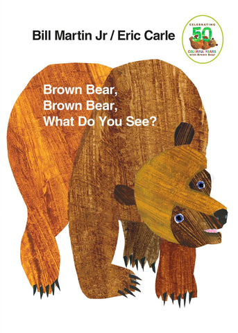 Image of BROWN BEAR, BROWN BEAR, WHAT DO YOU SEE?