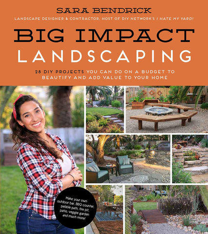 Image of Big Impact Landscaping: 28 DIY Projects You Can Do on a Budget to Beautify and Add Value to Your Home