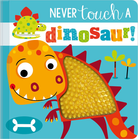 Image of Never Touch a Dinosaur!