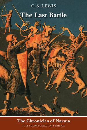 The Last Battle (The Chronicles of Narnia, Book 7) (Chronicles of Narnia, 7)
