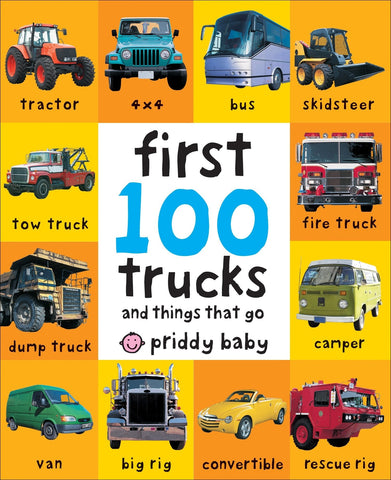 Image of First 100 Trucks: And Things That Go