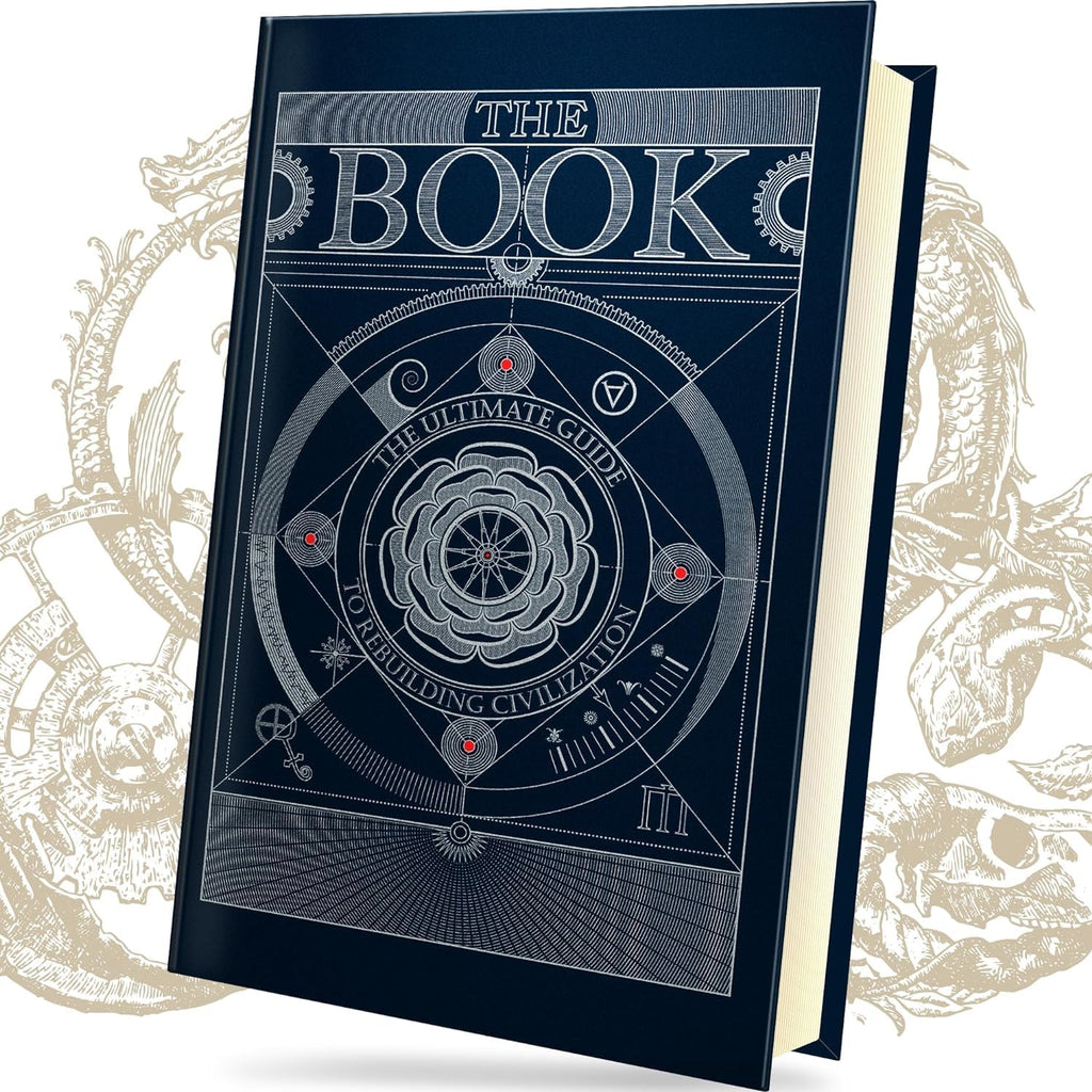 The Book. The Ultimate Guide to Rebuilding a Civilization