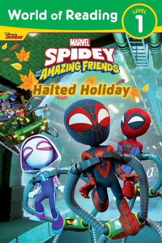 Image of WORLD OF READING: SPIDEY AND HIS AMAZING FRIENDS: HALTED HOLIDAY