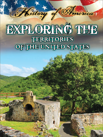 Image of Exploring The Territories Of The United States (History of America)