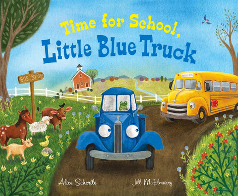 Image of Time for School, Little Blue Truck: A Back to School Book for Kids