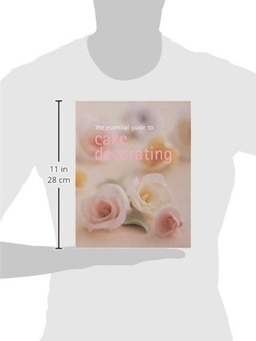 Image of The Essential Guide to Cake Decorating (Essential Cookbook Series)