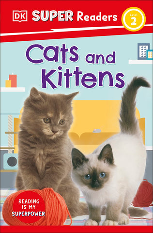 Image of DK SUPER READERS LEVEL 2 CATS AND KITTENS
