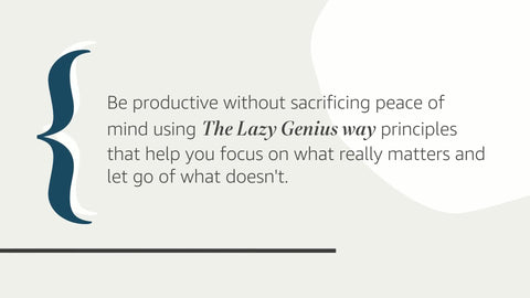 Image of The Lazy Genius Way: Embrace What Matters, Ditch What Doesn't, and Get Stuff Done
