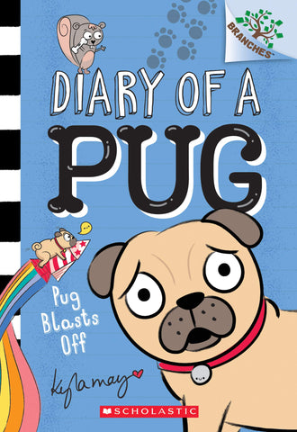 Image of Pug Blasts Off: A Branches Book (Diary of a Pug #1)