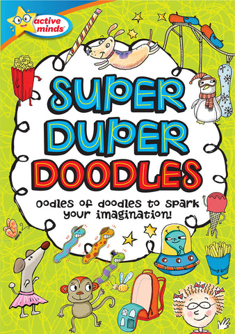 Image of Active Minds - Super Duper Doodles Activity Book Workbook - Oodles of Doddles to Spart Your Imagination!