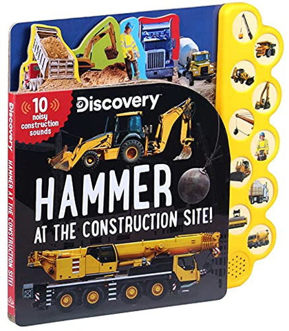 Image of Discovery: Hammer at the Construction Site! (10-Button Sound Books)
