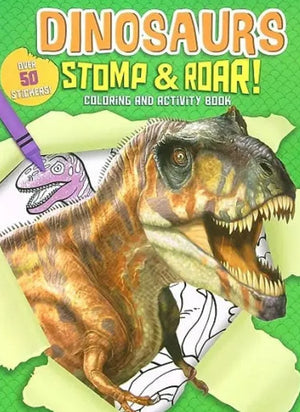 Dinosaurs Stomp & Roar! Coloring and Activity Book