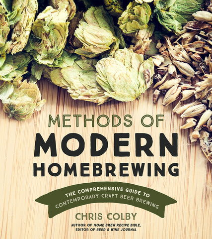 Image of Methods of Modern Homebrewing: The Comprehensive Guide to Contemporary Craft Beer Brewing