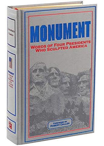 Image of Monument: Words of Four Presidents Who Sculpted America (Leather-bound Classics)