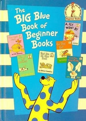 Dr Seuss The Big Blue Book of Beginner Books (Beginner Books)