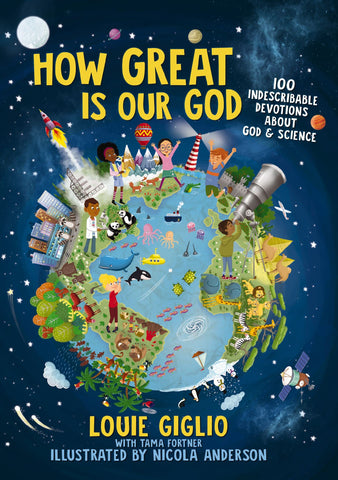 Image of How Great Is Our God: 100 Indescribable Devotions About God and Science (Indescribable Kids)