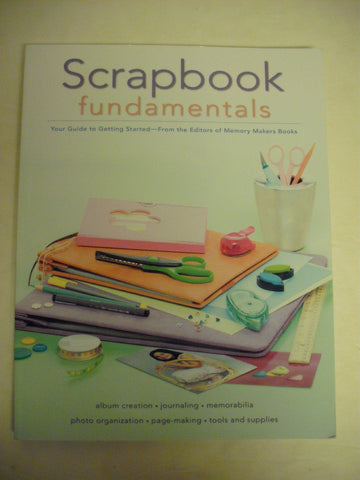 Image of Scrapbook Fundamentals: Your Guide to Getting Started