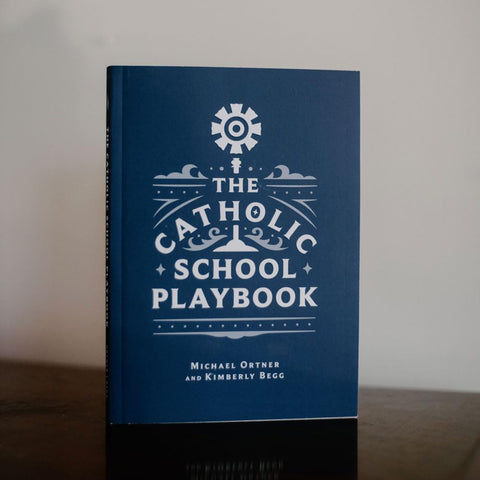 Image of THE CATHOLIC SCHOOL PLAYBOOK