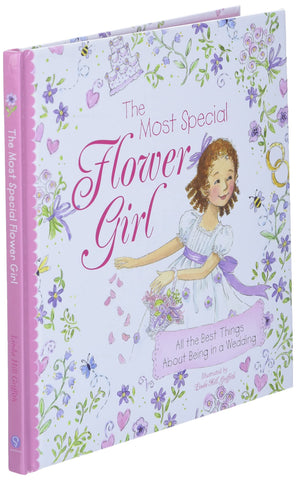 Image of The Most Special Flower Girl: All the Best Things About Being in a Wedding (A Sweet Gift for the Littlest Member of Your Spring or Summer Wedding Party)