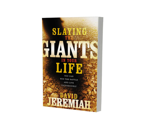 Image of Slaying the Giants in Your Life: You Can Win the Battle and Live Victoriously