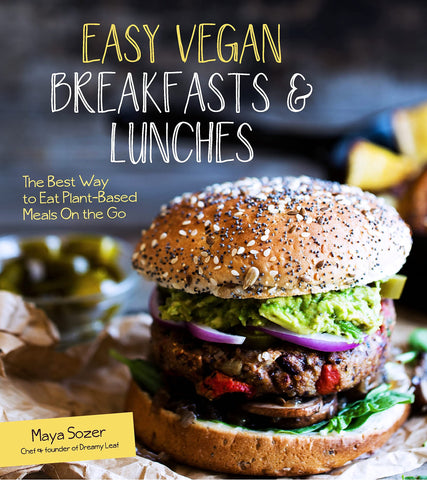 Image of Easy Vegan Breakfasts & Lunches: The Best Way to Eat Plant-Based Meals On the Go